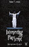 Anne Fliotsos, Anne L. Fliotsos - Interpreting the Play Script