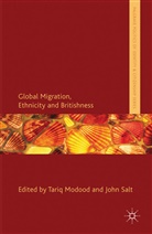 Tariq Salt Modood, MODOOD TARIQ SALT JOHN, Modood, T Modood, T. Modood, Tariq Modood... - Global Migration, Ethnicity and Britishness