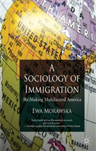 E Morawska, E. Morawska, Ewa Morawska - Sociology of Immigration
