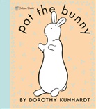 Golden Books, Dorothy Kunhardt, Golden Books - Pat the Bunny