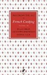 Louisette Bartholle, Simone Beck, Louisette Bertholle, Julia Child, Julia Beck Child - Mastering the Art of French Cooking