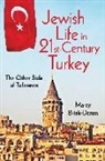 Marcy Brink-Danan - Jewish Life in Twenty-First-Century Turkey