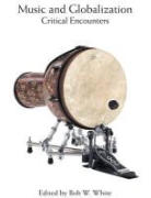 Bob White, Bob W. White, Bob W. White - Music and Globalization