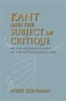 Avery Goldman, Dr. Avery Goldman, Goldman Avery - Kant and the Subject of Critique