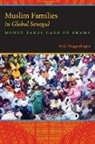 Beth A Buggenhagen, Beth A. Buggenhagen, Buggenhagen Beth a - Muslim Families in Global Senegal