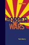 Tom Barry, Tom/ Chasman Barry, Deborah Chasman, Deborah (Co-Editor Chasman - Border Wars
