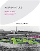 Daniel Schneider, Daniel (University of Illinois At Urban Schneider, Daniel (University of Illinois at Urbana-Champaign) Schneider, Robert (Henry R. Luce Professor of Urban and Environmental Policy) Gottlieb - Hybrid Nature