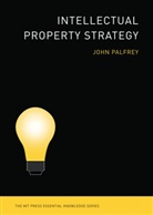 John Palfrey, John (Phillips Academy) Palfrey, John G. Palfrey - Intellectual Property Strategy