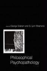George Graham, George Stephens Graham, George Graham, G. Lynn Stephens - Philosophical Psychopathology
