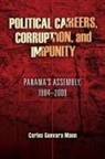 Carlos Guevara Mann, Carlos Guevara Mann, Carlos Guevara Mann - Political Careers, Corruption, and Impunity