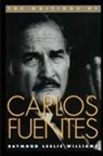 Raymond Leslie Williams - Writings of Carlos Fuentes