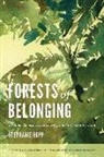 Stephanie Rupp, Stephanie Karin Rupp, Stephanie/ Sivaramakrishnan Rupp - Forests of Belonging