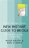 H. W. Kelsey, Hugh Kelsey, Hugh Klinger Kelsey, Kelsey Hugh, Ron Klinger, Klinger Ron - New Instant Guide to Bridge