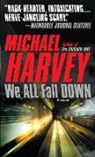Michael Harvey - We All Fall Down