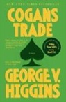 George V Higgins, George V. Higgins - Cogan's Trade