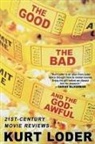 Kurt Loder - The Good, the Bad, and the Godawful