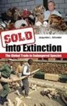 Jacqueline Schneider, Jacqueline L. Schneider - Sold into Extinction