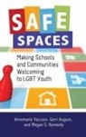 Gerri August, Megan S. Kennedy, Annemarie Vaccaro, Annemarie/ August Vaccaro - Safe Spaces