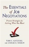 Terri R. Kurtzberg, Terri/ Naquin Kurtzberg, Charles E. Naquin - The Essentials of Job Negotiations