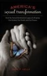 Gary Kelly, Gary F. Kelly - America's Sexual Transformation