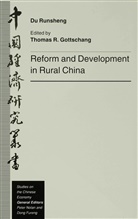 Runsheng Du, Du Runsheng, Runsheng Du, Jun-Sheng Tu, Thomas R Gottschang, Thomas R. Gottschang... - Reform and Development in Rural China