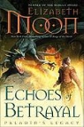 Elizabeth Moon - Echoes of Betrayal