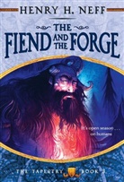 Henry H. Neff - The Fiend and the Forge