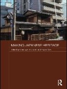 Christoph (Max Planck Institute for Socia Brumann, Christoph Cox Brumann, BRUMANN CHRISTOPH COX RUPERT A, Christoph Brumann, Christoph (Max Planck Institute for Social Anthropology Brumann, Rupert A. Cox... - Making Japanese Heritage