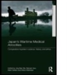 Jing Bao Nie, Jing Bao (University of Otago Nie, Jing Bao Guo Nie, Jing-Bao Guo Nie, NIE JING BAO GUO NANYAN SELDEN, Nanyan Guo... - Japan''s Wartime Medical Atrocities
