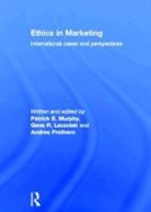 Gene Laczniak, Patrick E. Murphy, Patrick E. Laczniak Murphy, Patrick E./ Laczniak Murphy, MURPHY PATRICK E LACZNIAK GENE, Andrea Prothero - Ethics in Marketing