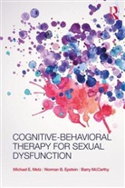 Norman Epstein, Norman (University of Maryland - College Park Epstein, Norman B. Epstein, Epstein Norman, Barry McCarthy, Barry (American University Mccarthy... - Cognitive-Behavioral Therapy for Sexual Dysfunction