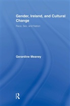 Gerardine Meaney, Gerardine (University College Dublin Meaney, Meaney Gerardine, John R. (University of Florida Wingard - Gender, Ireland and Cultural Change