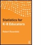 Robert Rosenfeld, Robert (Vermont Math Initiative Rosenfeld, Robert H. Rosenfeld - Statistics for K-8 Educators