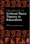 Marvin Lynn, Marvin (EDT)/ Dixson Lynn, Marvin Dixson Lynn, LYNN MARVIN DIXSON ADRIENNE D, Adrienne D. Dixson, Marvin Lynn - Handbook of Critical Race Theory in Education
