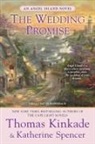 Thomas Kinkade, Thomas/ Spencer Kinkade, Katherine Spencer - The Wedding Promise