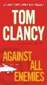 Tom Clancy, Tom/ Telep Clancy, Peter Telep - Against All Enemies