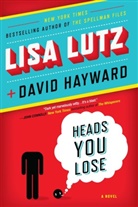 David Hayward, Lisa Lutz - Heads You Lose