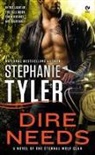 Stephanie Tyler - Dire Needs
