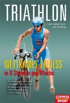 Carmichae, Chris Carmichael, Rutberg, Jim Rutberg, Brad Kaminski - Triathlon - Wettkampf-Fitness in 8 Stunden pro Woche