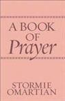 Stormie Omartian - A Book of Prayer