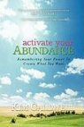 Kim Caldwell - Activate Your Abundance Remembering Your Power to Create What You Want