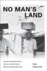 Cindy Hahamovitch - No Man''s Land