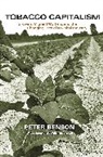 Peter Benson - Tobacco Capitalism