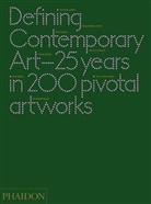 Danie Birnbaum, Daniel Birnbaum, Cornelia Butler, Cornelia H Butler, Cornelia H. Butler, Suzann Cotter... - Defining Contemporary Art