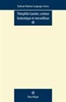 P. J. Whyte, Peter Whyte - Theophile Gautier, Conteur Fantastique Et Merveilleux