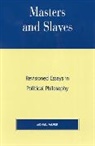 Michael Palmer, Michael L. Palmer - Masters and Slaves