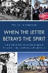 Tyson King-Meadows, Tyson D King-Meadows, Tyson D. King-Meadows - When the Letter Betrays the Spirit