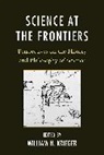 William Krieger, William H. Krieger - Science at the Frontiers