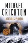 Michael Crichton - Latitudes piratas