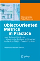 S. Ducasse, Michel Lanza, Michele Lanza, Radu Marinescu - Object-Oriented Metrics in Practice